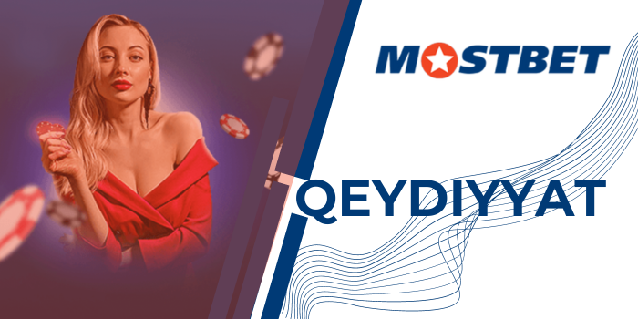 Qeydiyyat Mostbet
